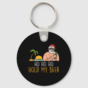 Ho Ho Hold My Beer Santa Summer Christmas In July Key Ring