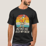 Ho Ho Hold My Beer Santa Summer Christmas in July  T-Shirt<br><div class="desc">Ho Ho Hold My Beer Santa Summer Christmas in July Drinking</div>