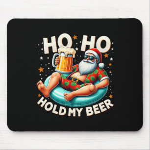 Ho Ho Hold My Beer Summer Santa Sungles Christmas Mouse Pad