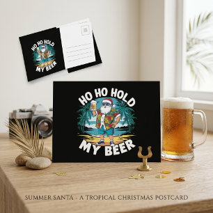 Ho Ho Hold My Beer Tropical Santa Funny Christmas Postcard