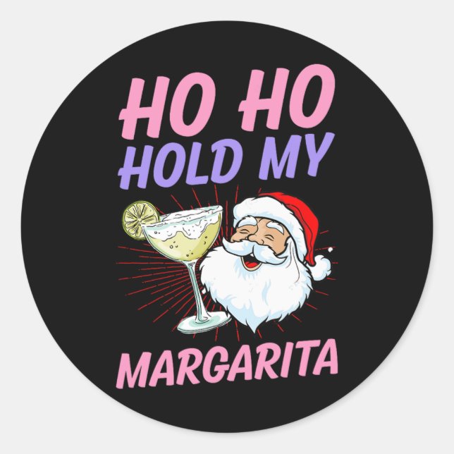 Ho Ho Hold My Margarita Christmas In July Santa Va Classic Round Sticker (Front)