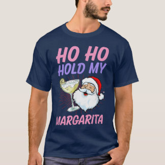 Ho Ho Hold My Margarita Christmas In July Santa Va T-Shirt