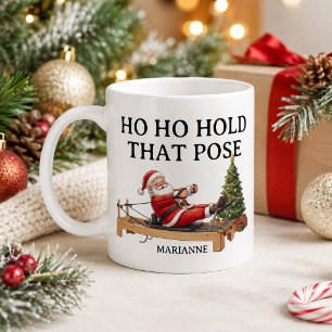 Ho Ho Hold That Pose Funny Santa Pilates Christmas Coffee Mug