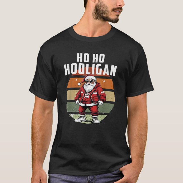 Ho Ho Holy Christmas Ho Ho Hooligan Ugly Christmas T-Shirt (Front)