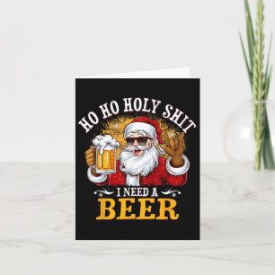 Ho Ho Holy I Need A Beer Funny Santa Christmas Dri Card