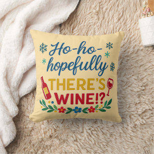 Ho Ho Hopefully There’s Wine – Funny Holiday Throw Cushion