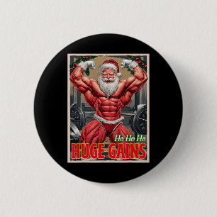 Ho Ho Huge Gains Pumping Bodybuilder Santa Christm 6 Cm Round Badge