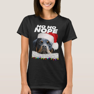 Ho Ho Nope Rottweiler Cute Christmas Rottie T-Shirt