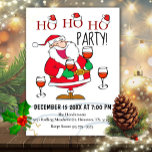 Ho Ho Santa Christmas Invitation<br><div class="desc">This jolly Santa is inviting your guests to your Christmas holiday party,  wine glasses in hand,   he is ready to party. Cute phrase says "I'm dreaming of a White Christmas,  but if the white runs out,  I'll drink the red"</div>