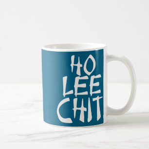 Ho Lee Chit Funny Asian  Coffee Mug