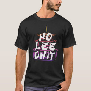Ho Lee Chit, Funny T-shirt Design Humour Tee