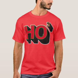 HO to the Third2 T-Shirt