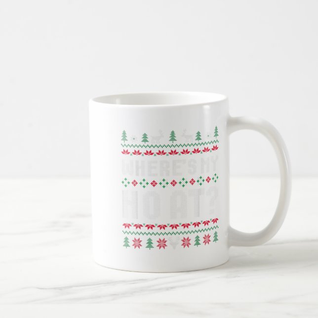 Ho Where's My Ho At Ugly Matching Couples Merry Ch Coffee Mug (Right)