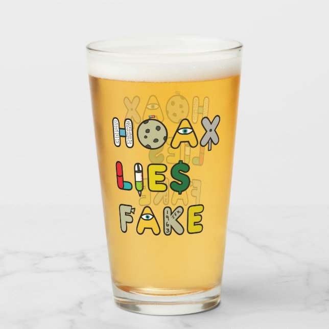 Hoax Lies Fake Glass (Front Filled)