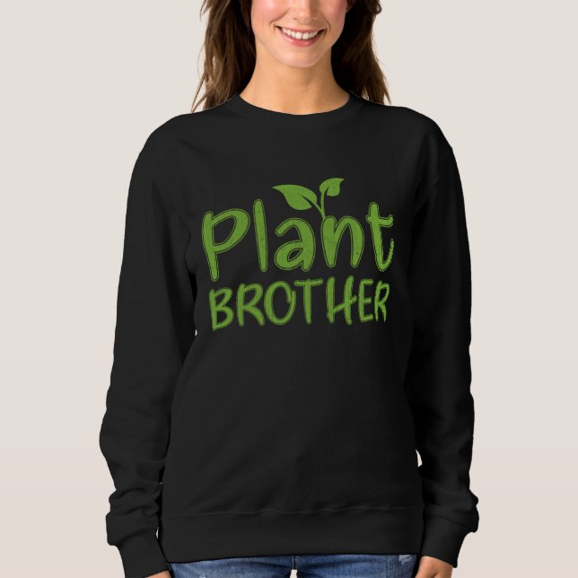 Hobby Gardeners Landscapers Gardening  Brother Sweatshirt (Front)