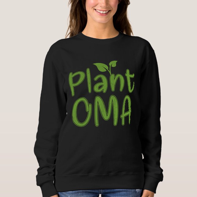 Hobby Gardeners Landscapers Gardening  Oma Sweatshirt (Front)