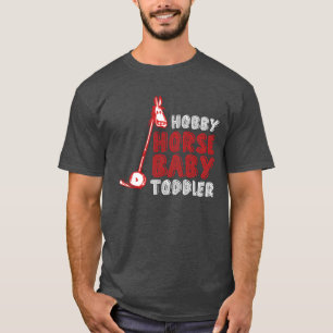 HOBBY HORSE BABY family T-Shirt