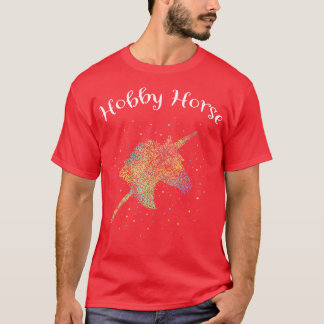 Hobby Horse Hobbyhorsing Steckenhorse T-Shirt