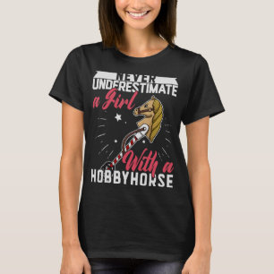 Hobby Horsing Horse Equestrian Sport Equine Girls  T-Shirt