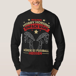 Hobby Horsing Horse Equestrian Sport Equine Girls  T-Shirt