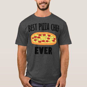 Hobby Pizza Maker Best Pizza Chef Ironic Quote T-Shirt