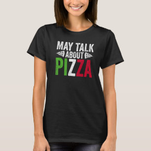Hobby Pizza Maker For Pizza Making Pizza Expert   T-Shirt