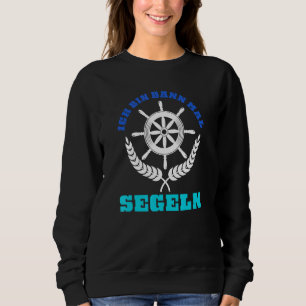 Hobby Sailor Sailing Boat Steering Wheel Skipper Sweatshirt