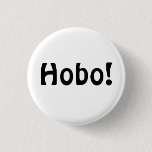 Hobo! 3 Cm Round Badge
