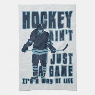Hockey Ain't Just A Game Kitchen Towel
