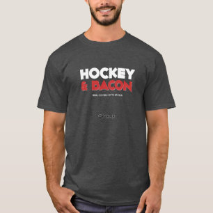 Hockey and Bacon T-Shirt
