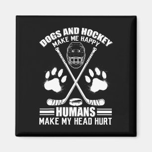 Hockey And Dog Makes Me Ice Hockey Happy Player Magnet