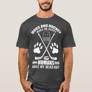 Hockey And Dog Makes Me Ice Hockey Happy Player T-Shirt