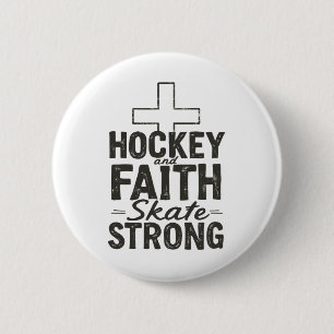 Hockey And Faith Skate Strong 6 Cm Round Badge