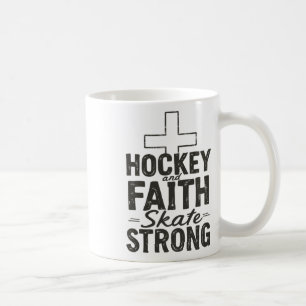 Hockey And Faith Skate Strong Coffee Mug