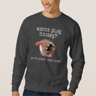 Hockey Balls Sweatshirt