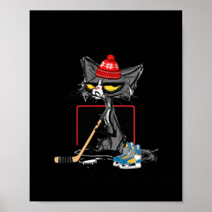 Hockey Because Murder Is Wrong Funny Cute Cat Hock Poster