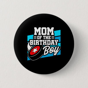 Hockey Birthday - Birthday Mum - Boys Hockey Birth 6 Cm Round Badge