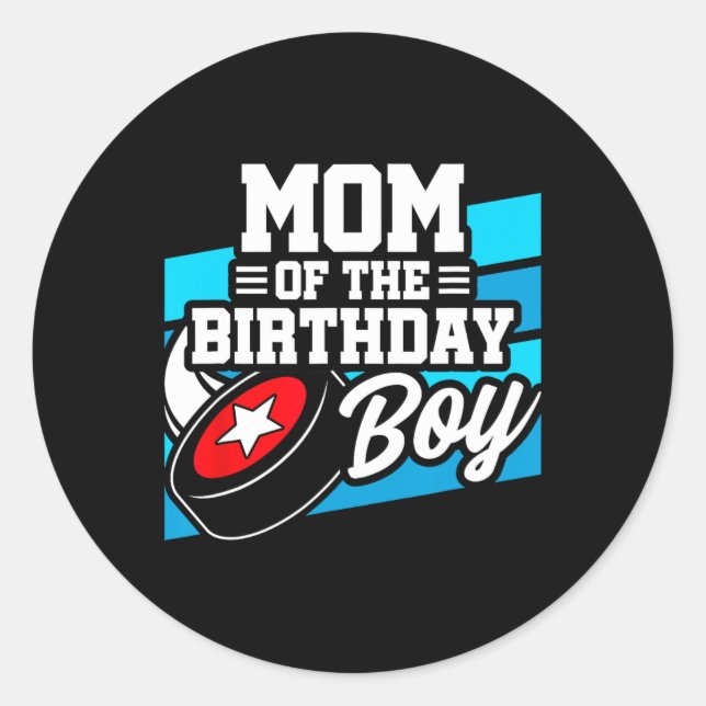 Hockey Birthday - Birthday Mum - Boys Hockey Birth Classic Round Sticker (Front)