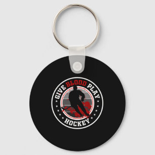 Hockey boy stuff or Give Blood Play Hockey White Key Ring