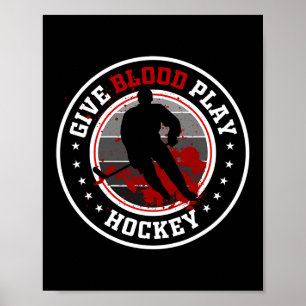 Hockey Boy Stuff Or Give Blood Play Hockey White Poster