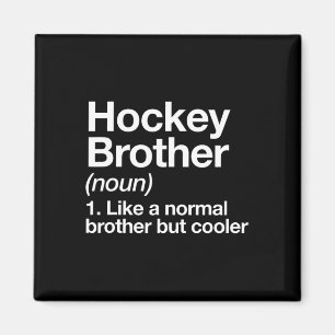 Hockey Brother Definition Fun Sports Magnet