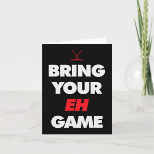Hockey - Canada bring your EH Game Card