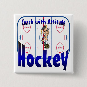Hockey Coach With Attitude 15 Cm Square Badge