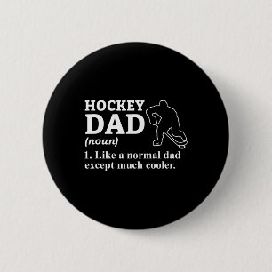 Hockey Dad Definition Funny Cool Sports Father 6 Cm Round Badge