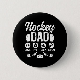 Hockey Dad Drive Pay Clap Ice Hockey Player Father 6 Cm Round Badge