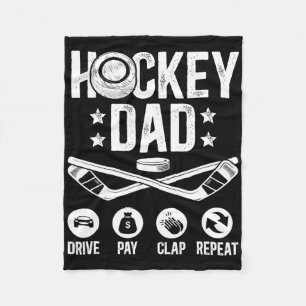 Hockey Dad Drive Pay Clap Ice Hockey Player Father Fleece Blanket
