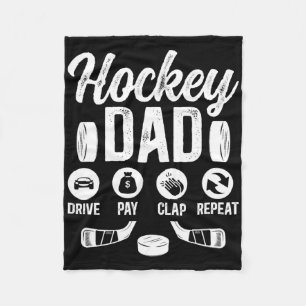 Hockey Dad Drive Pay Clap Ice Hockey Player Father Fleece Blanket