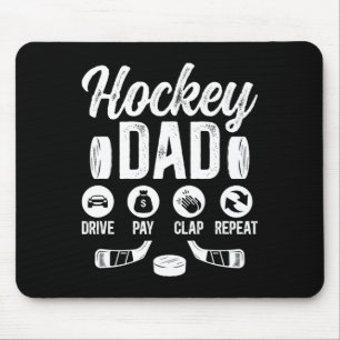 Hockey Dad Drive Pay Clap Ice Hockey Player Father Mouse Pad