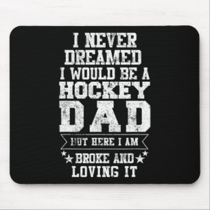 Hockey Dad Fun Father's Day Tee Dads Gift Mouse Pad