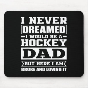 Hockey Dad Funny Dads Ice Hockey  Mouse Pad